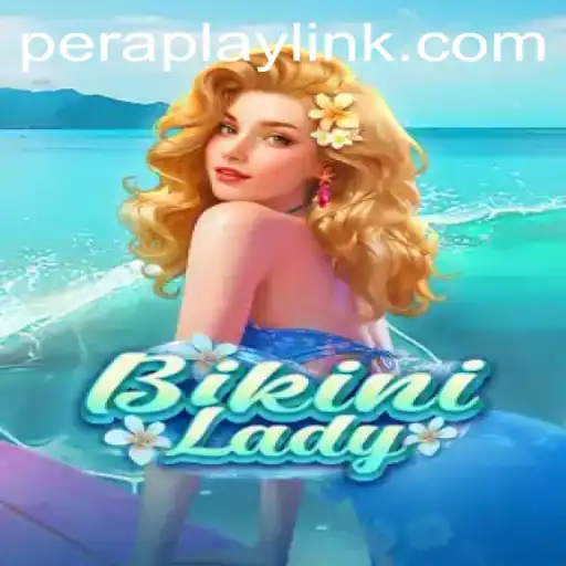 Discovering BikiniLady: An Exciting Journey into the Peraplay Realm