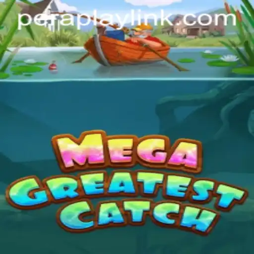 Explore the Exciting World of MegaGreatestCatch - A Peraplay Adventure