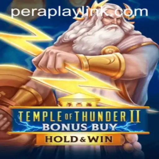 Exploring the Exciting Realm of TempleofThunderIIBonusBuy: A Peraplay Adventure